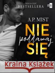 Nie poddawaj się A.P. Mist 9788382904000 WasPos - książka
