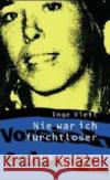 Nie war ich furchtloser: Autobiographie Viett, Inge   9783894014605 Edition Nautilus