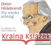 Nie wieder achtzig!, 1 Audio-CD : Literaturlesung. Gelesen vom Autor Hildebrandt, Dieter 9783866046962 Random House Audio - książka