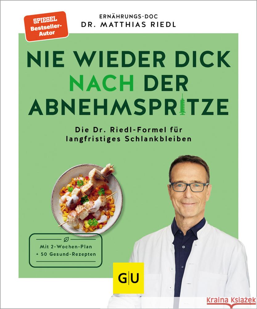 Nie wieder dick nach der Abnehmspritze Riedl, Matthias 9783833894206 Gräfe & Unzer - książka