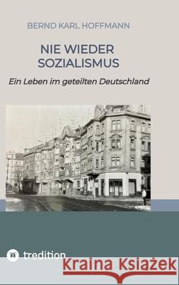 NIE WIEDER SOZIALISMUS Hoffmann, Bernd Karl 9783384598196 tredition - książka
