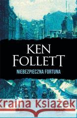 Niebezpieczna fortuna Ken Follett 9788383610597 Albatros - książka