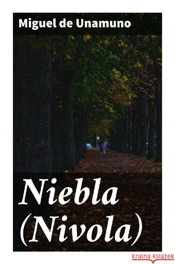 Niebla (Nivola) Unamuno, Miguel de 9788027287444 Good Press - książka