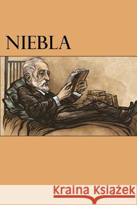 Niebla (Spanish Edition) Miguel de Unamuno 9781539608349 Createspace Independent Publishing Platform - książka
