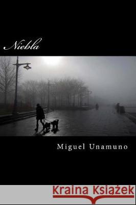 Niebla (Spanish Edition) Miguel de Unamuno 9781974636976 Createspace Independent Publishing Platform - książka
