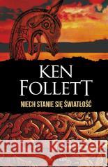 Niech stanie się światłość (wydanie specjalne) Ken Follett 9788383618425 Albatros - książka