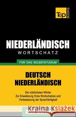 Niederländischer Wortschatz für das Selbststudium - 7000 Wörter Andrey Taranov 9781783148837 T&p Books - książka