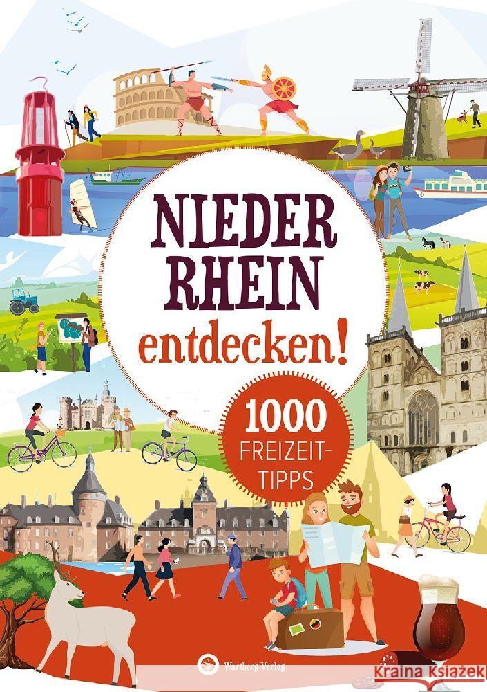 Niederrhein entdecken! 1000 Freizeittipps Wingels, Susanne 9783831335763 Wartberg - książka