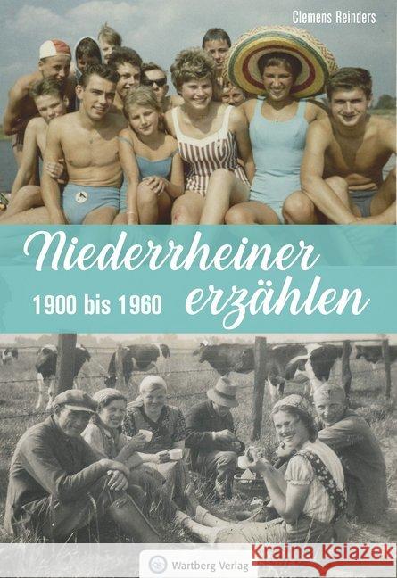 Niederrheiner erzählen - 1900 bis 1960 Reinders, Clemens 9783831332519 Wartberg - książka