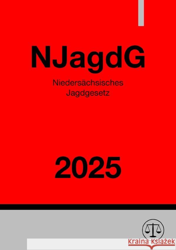 Niedersächsisches Jagdgesetz - NJagdG 2025 Studier, Ronny 9783818713614 epubli - książka