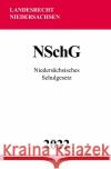 Niedersächsisches Schulgesetz NSchG 2022 Studier, Ronny 9783754974520 epubli
