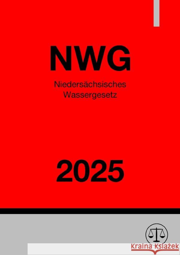 Niedersächsisches Wassergesetz - NWG 2025 Deutschland, Gesetze24 9783819755040 epubli - książka