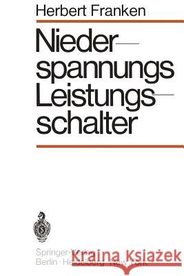 Niederspannungs-Leistungsschalter Herbert Franken 9783642876295 Springer - książka