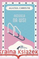 Niedziela na wsi Agatha Christie 9788327169198 Dolnośląskie - książka