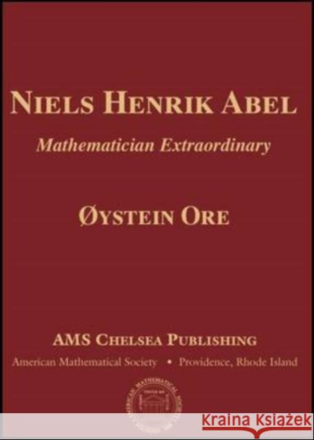 Niels Henrik Abel : Mathematician Extraordinary  9780821846445 American Mathematical Society - książka