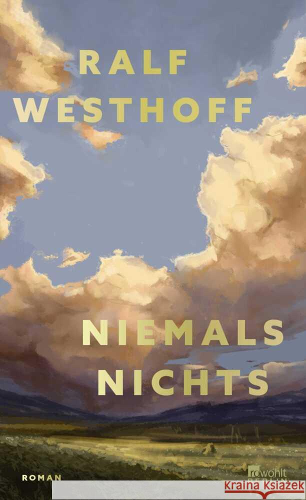 Niemals nichts Westhoff, Ralf 9783737102131 Rowohlt, Berlin - książka
