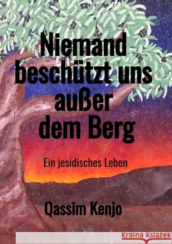 Niemand beschützt uns außer dem Berg Kenjo, Qassim, Andreasson, Lisa 9783384715548 tredition - książka