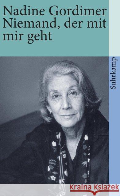 Niemand, der mit mir geht : Roman Gordimer, Nadine 9783518391501 Suhrkamp - książka