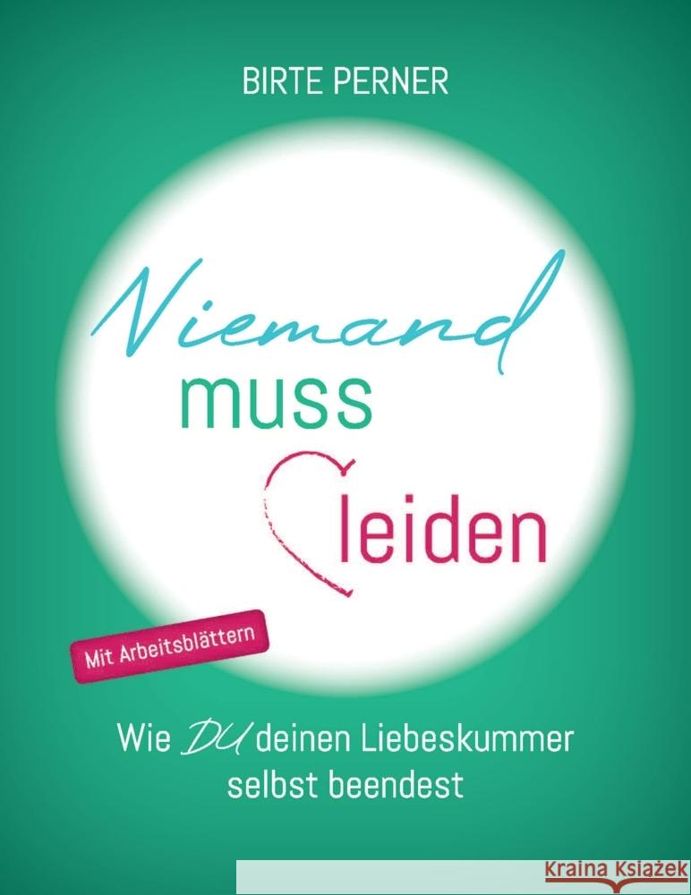 Niemand muss leiden! Perner, Birte 9783347727502 tredition - książka