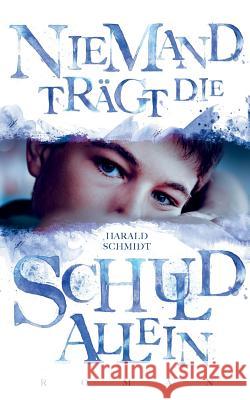 Niemand trägt die Schuld allein Harald Schmidt 9783741261534 Books on Demand - książka