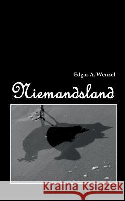 Niemandsland Edgar a Wenzel 9783752866308 Books on Demand - książka