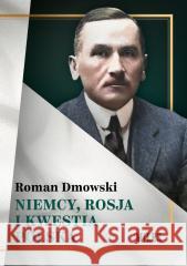 Niemcy, Rosja i kwestia polska Roman Dmowski 9788368220353 Miles - książka