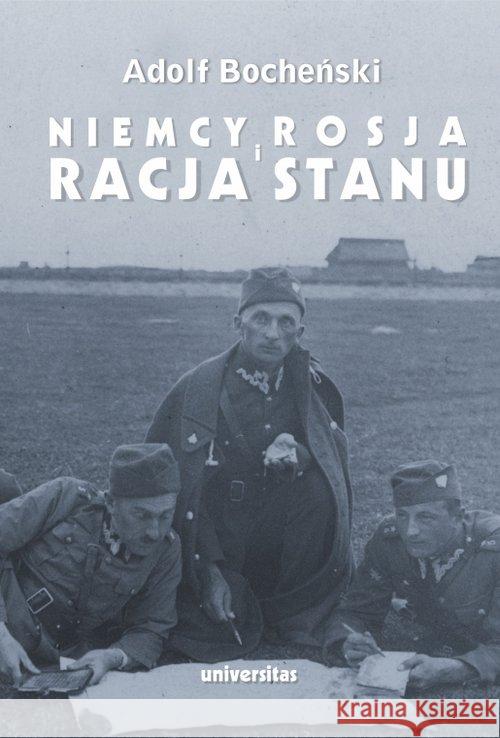 Niemcy, Rosja i racja stanu. Wybór pism 1926-1939 Bocheński Adolf 9788324235155 Universitas - książka