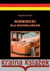 Niemiecki dla budowlanców Magdalena Walas 9783735740328 Books on Demand