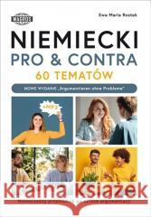 Niemiecki. Pro&conta. 60 tematów B1-C1 Ewa Maria Rostek 9788368192148 Wagros - książka