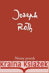 Niemy prorok Joseph Roth 9788378665335 Austeria - książka