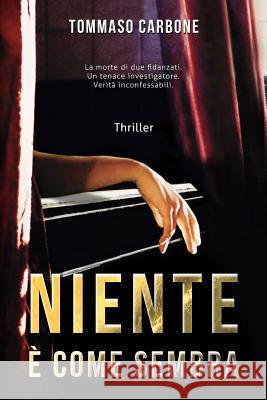 Niente è come sembra Carbone, Tommaso 9781983234170 Independently Published - książka