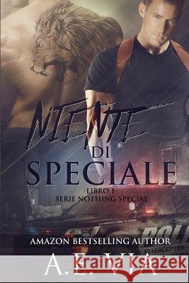 Niente Di Speciale A. E. Via Jay Aheer Francesca Giraudo 9781530497461 Createspace Independent Publishing Platform - książka