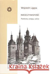 Nieoczywistość Ligęza Wojciech 9788394687496 Stowarzyszenie Pisarzy Polskich - książka