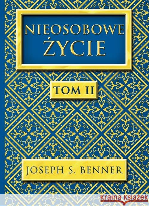 Nieosobowe Życie T.2 Benner Joseph S. 9788360280508 Centrum - książka