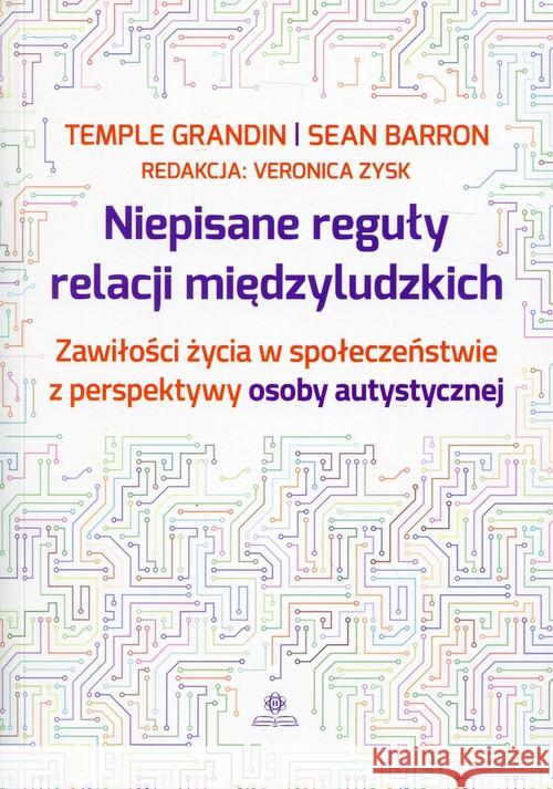 Niepisane reguły relacji międzyludzkich Grandin Temple Barron Sean 9788377441398 Harmonia - książka