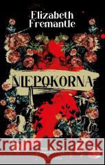 Niepokorna TW Elizabeth Fremantle 9788383615912 Albatros - książka