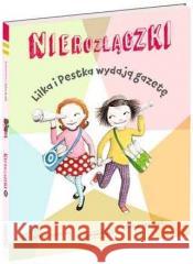 Nierozłączki. Lilka i Pestka wydają gazetę Annie Barrows 9788327658975 Harperkids - książka