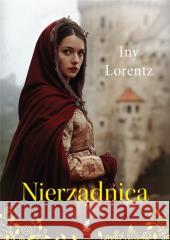 Nierządnica T.1 Nierządnica Iny Lorentz 9788382308488 Sonia Draga - książka