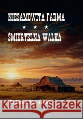 Niesamowita farma Śmiertelna walka Krystyn T. Wand (Tadeusz Kostecki) 9788375658699 LTW - książka