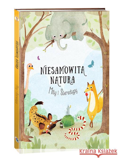 Niesamowita Natura. Mity i Stereotypy Hanackova Pavla 9788394848408 Sierra Madre - książka