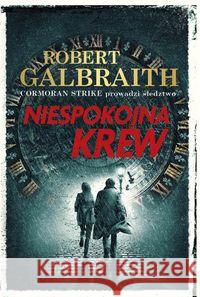 Niespokojna krew BR Galbraith Robert (pseudonim J.K. Rowling) 9788327160324 Dolnośląskie - książka