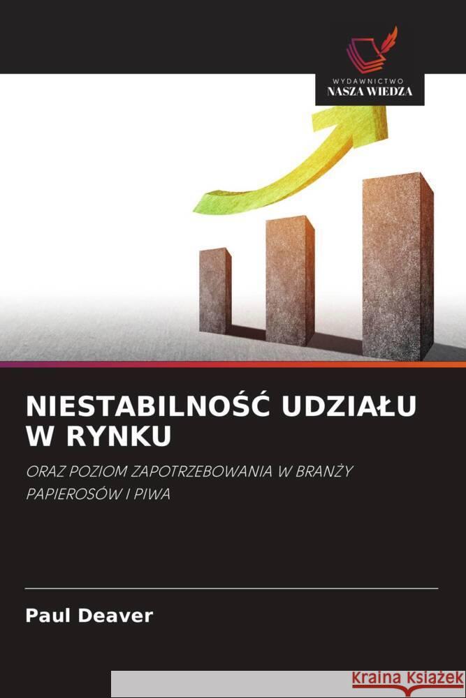 NIESTABILNOSC UDZIALU W RYNKU Deaver, Paul 9786202842907 Wydawnictwo Bezkresy Wiedzy - książka