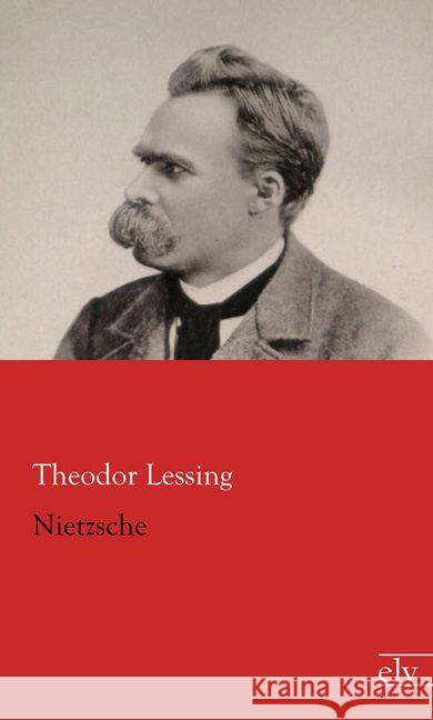 Nietzsche Lessing, Theodor 9783862679430 Europäischer Literaturverlag - książka