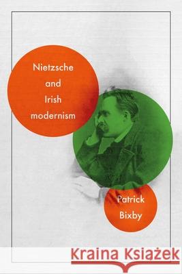 Nietzsche and Irish Modernism Patrick Bixby 9781526163219 Manchester University Press - książka