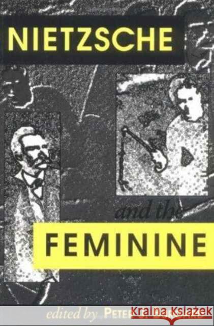 Nietzsche and the Feminine Peter J. Burgard 9780813914954 University of Virginia Press - książka