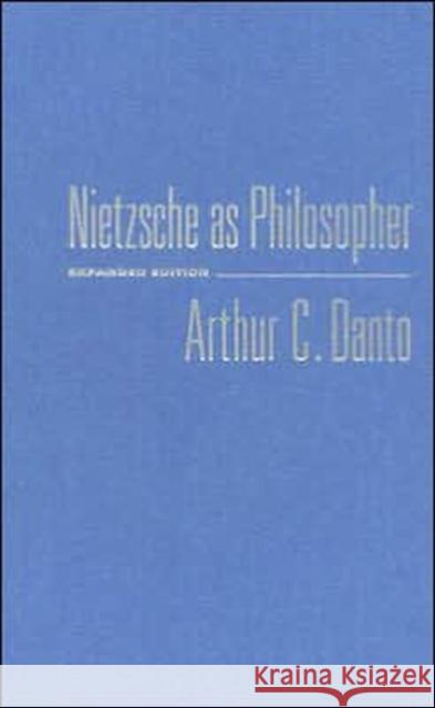 Nietzsche as Philosopher Arthur C. Danto 9780231135184 Columbia University Press - książka