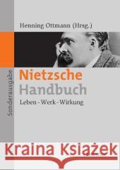 Nietzsche-Handbuch: Leben - Werk - Wirkung Ottmann, Henning 9783476024039 Metzler - książka