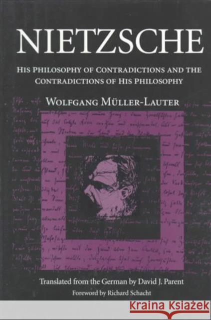 Nietzsche: His Philosophy of Contradictions and the Contradictions of His Philosophy Muller-Lauter, Wolfgang 9780252067587 University of Illinois Press - książka