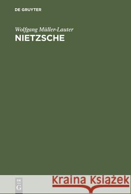 Nietzsche: Seine Philosophie Der Gegensätze Und Die Gegensätze Seiner Philosophie Müller-Lauter, Wolfgang 9783110035773 De Gruyter - książka