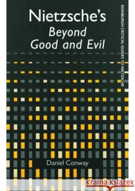 Nietzsche'S Beyond Good and Evil Daniel Conway 9781474435451 Edinburgh University Press - książka